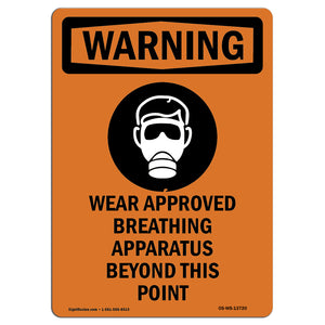 Wear Approved Breathing Apparatus Beyond