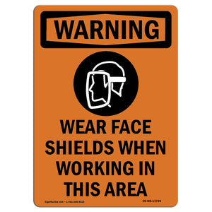 Wear Face Shields When Working In This Area