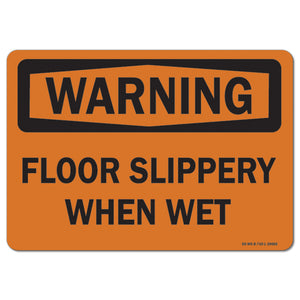 Floor Slippery When Wet