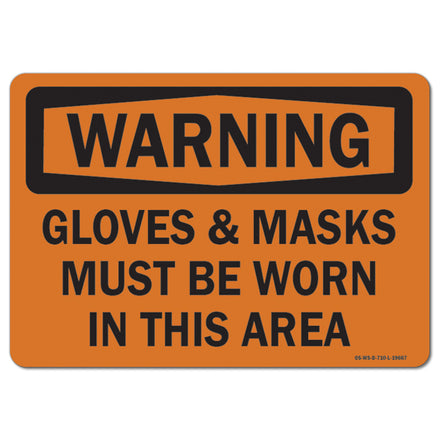 Glove & Mask Shld Be Worn In Ths Area