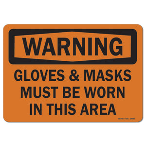 Glove & Mask Shld Be Worn In Ths Area