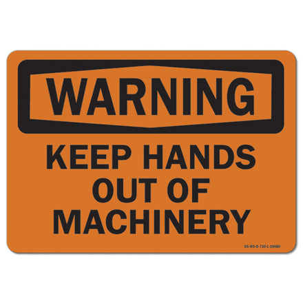 Keep Hands Out Of Machinery