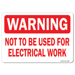 Not To Be Used For Electrical Work
