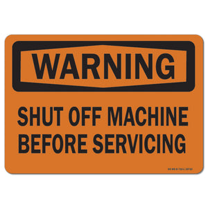 Shut Off Machine Before Servicing