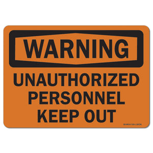 Unauthorized Personnel Keep Out