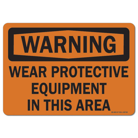 Wear Protective Equipment in this Area