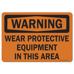 Wear Protective Equipment in this Area