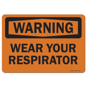 Wear Your Respirator