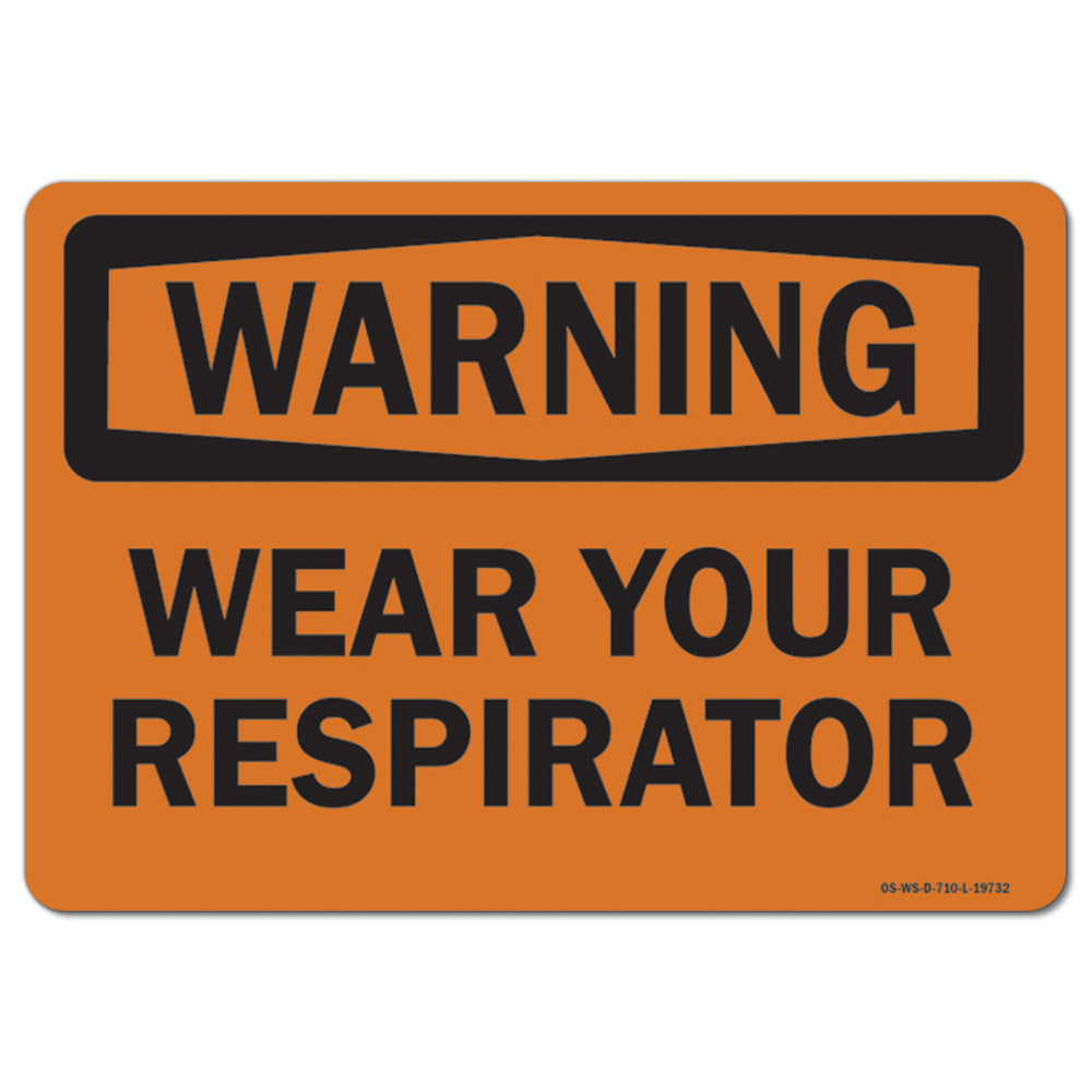 Wear Your Respirator