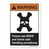 Poison See MSDS And Follow Safe Handling Procedures
