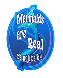 Mermaids Are Real Not Just A Tale Vinyl Decal Sticker