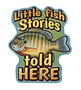 Little Fish Stories Told Here Vinyl Decal Sticker