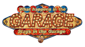 What Happens In The Garage Stay's In The Garage Novelty Sign