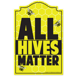 All Hives Matter Vinyl Decal Sticker