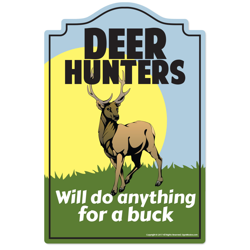 Deer Hunters Novelty Sign