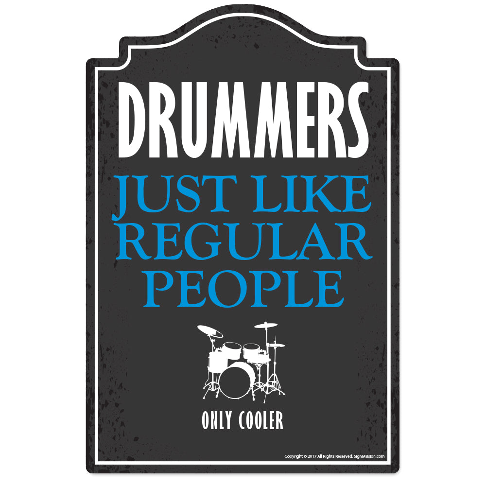 Drummers Are Just Vinyl Decal Sticker