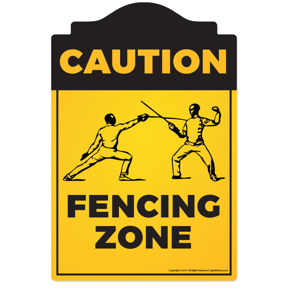 Fencing Zone Novelty Sign
