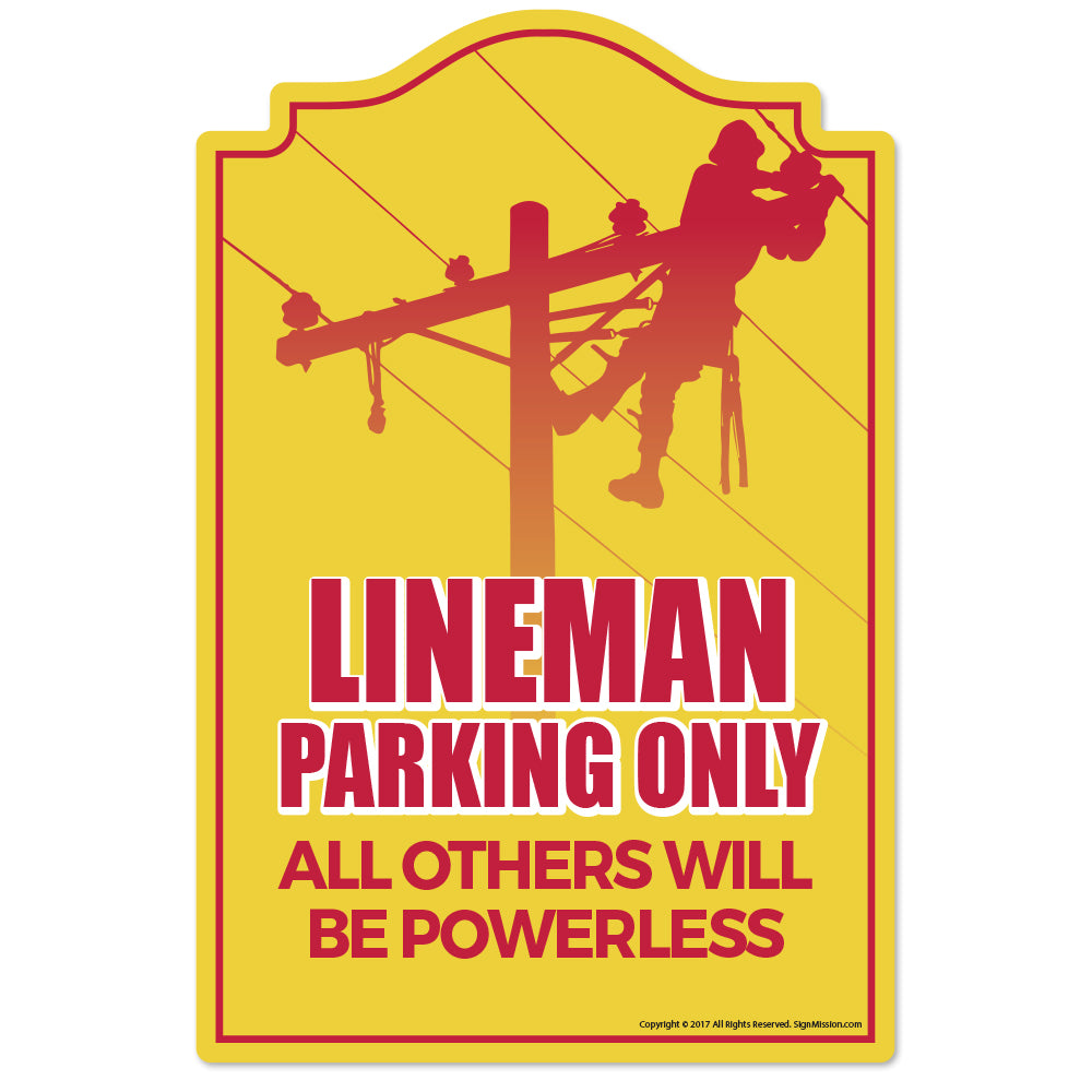 Lineman Parking Novelty Sign