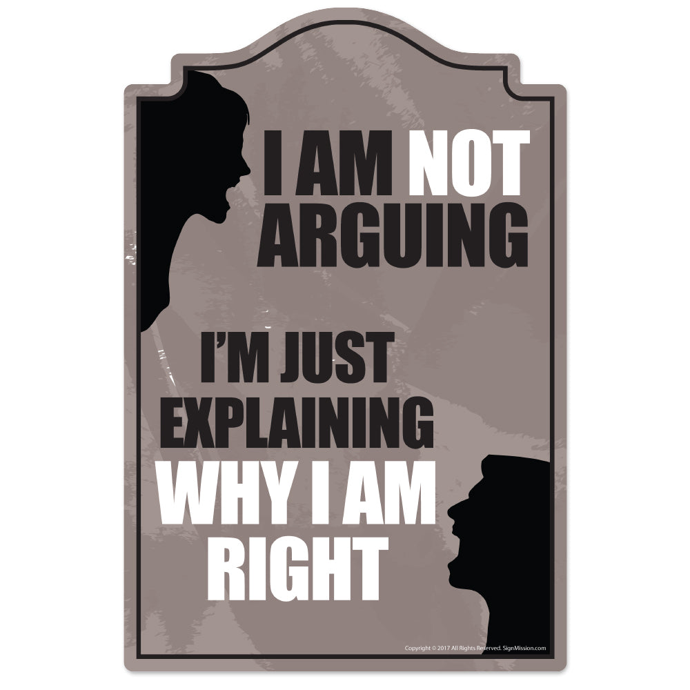 Not Arguing Explaining Why Vinyl Decal Sticker