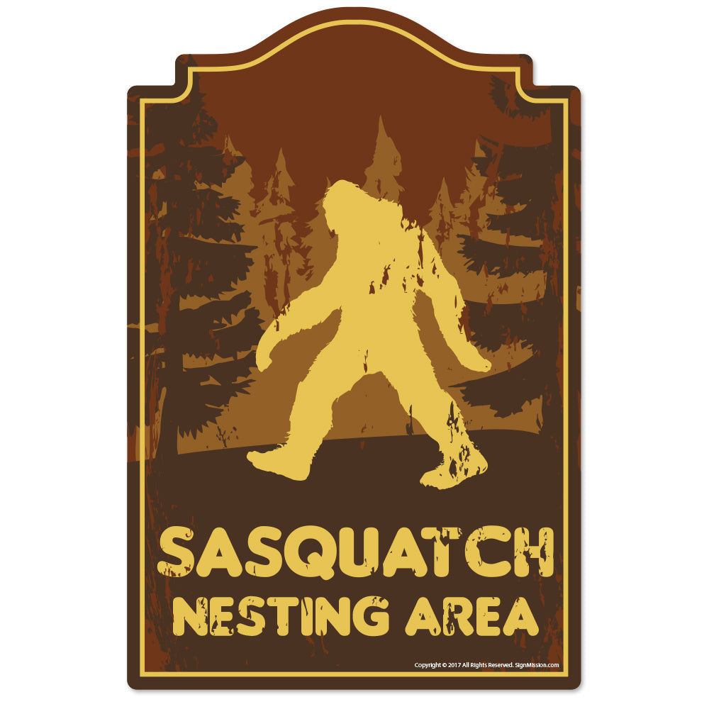 Sasquatch Nesting Area Novelty Sign