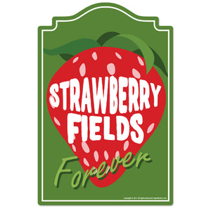 Strawberry Fields Forever Novelty Sign