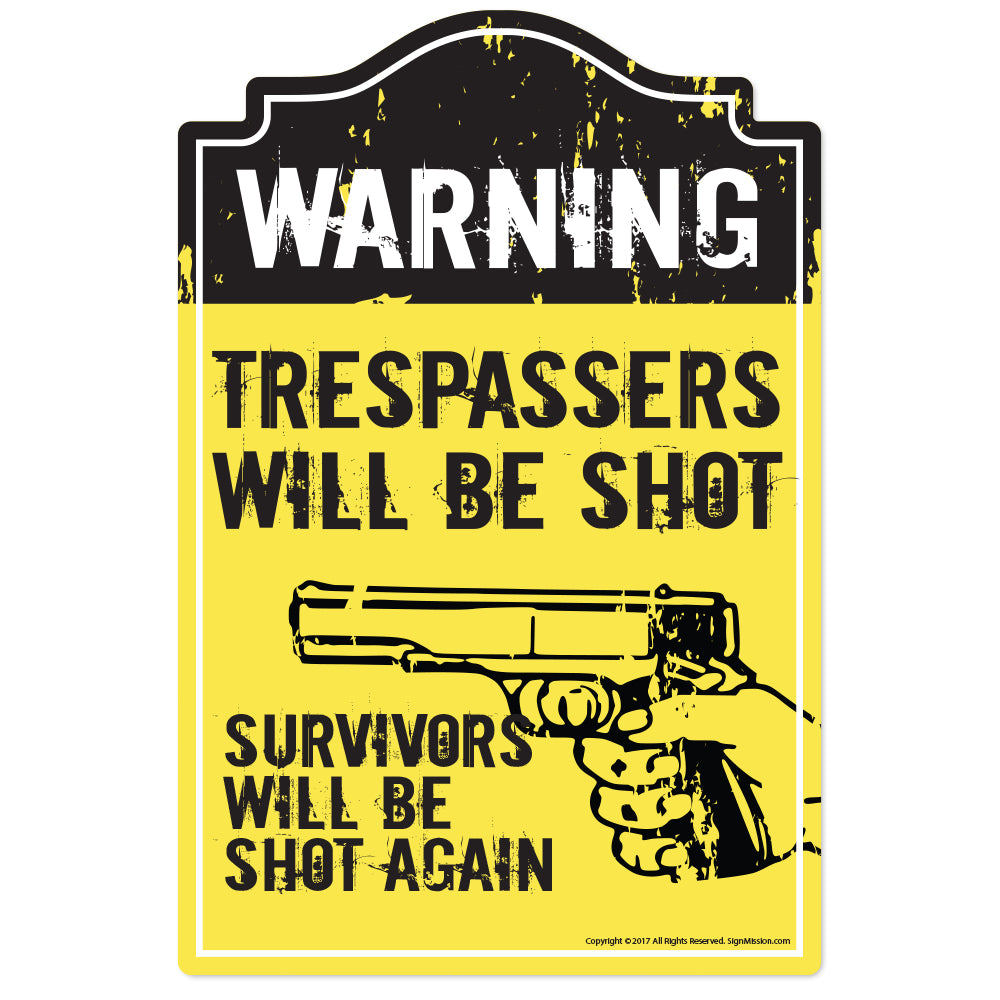 Trespassers Will Be Shot Vinyl Decal Sticker