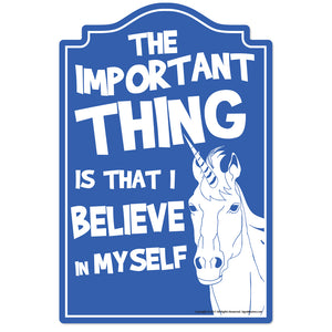 Unicorn Believe In Myself Novelty Sign