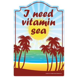 Vitamin Sea Novelty Sign