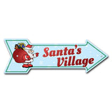 Santa's Village Arrow Sign