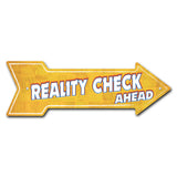 Reality Check Arrow Sign