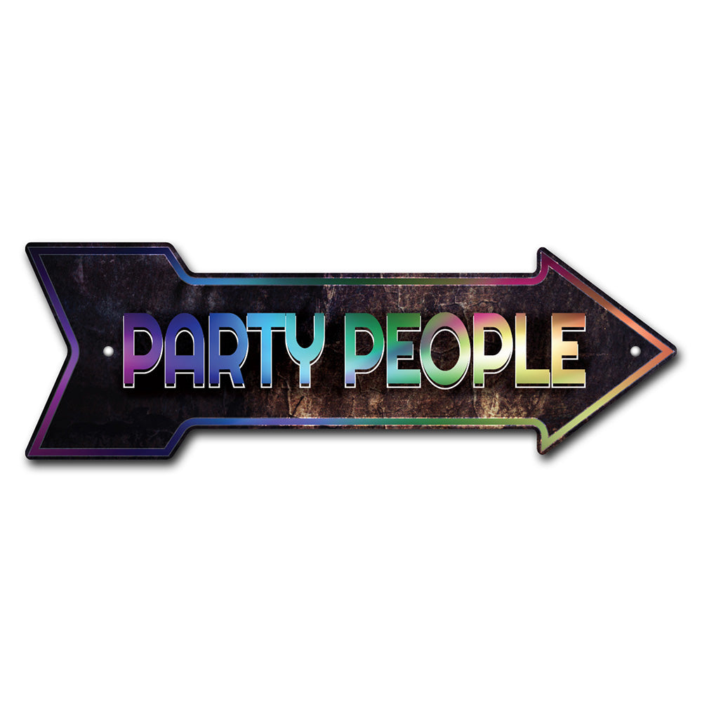 Party People Arrow Sign