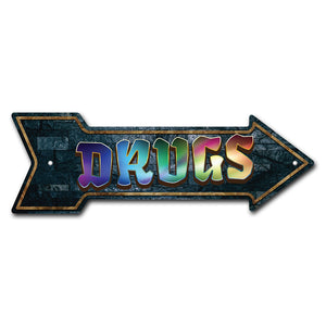 Drugs Arrow Sign