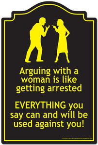 Arguing With A Woman Is Like Getting Arrested 3 pack of Vinyl stickers 3.3" X 5" Vinyl Decal Sticker
