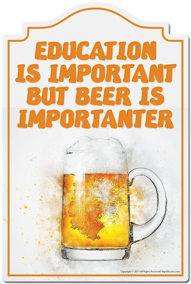 Education Is Important But Beer Is Importanter 3 pack of stickers 3.3" X 5" Vinyl Decal Sticker