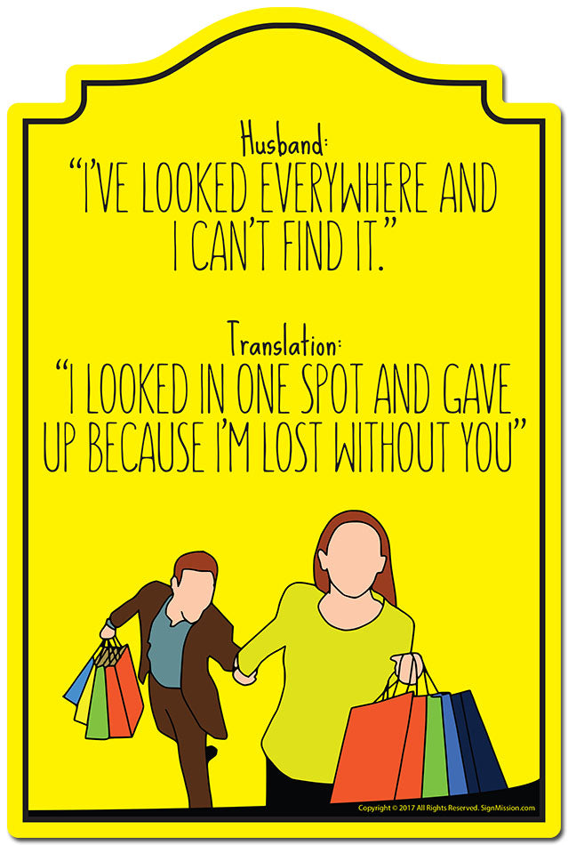 Husband I've Looked Everyewhere And I Cant Find It 3 pack of stickers 3.3" X 5" Vinyl Decal Sticker