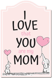 I Love That You Are My Mom 3 pack of Vinyl Decal Stickers 3.3" X 5" |Laptop Vinyl Decal Sticker