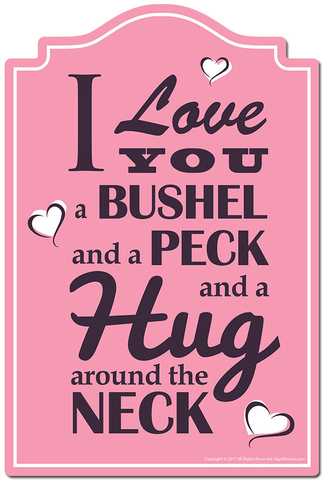 I Love You A Bushel And A Peck And A Hug Around The Neck 3 pack of stickers Vinyl Decal Sticker