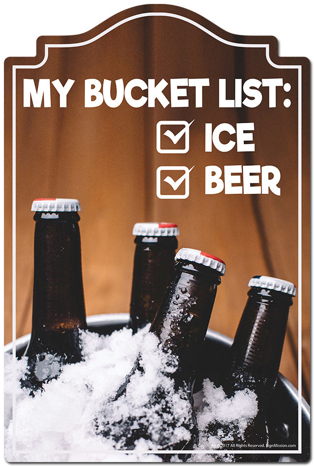 My Bucket List Ice Beer Novelty Sign