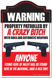 Property Patrolled By A Crazy Bitch 3 pack of Vinyl Decal Stickers 3.3" X 5" Vinyl Decal Sticker