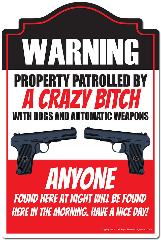 Property Patrolled By A Crazy Bitch 3 pack of Vinyl Decal Stickers 3.3