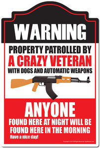 Property Patrolled By A Crazy Veteran 3 pack of Vinyl Decal Stickers 3.3" X 5" Vinyl Decal Sticker