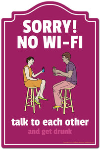 Sorry No Wifi Talk To Each Other And Get Drunk 3 pack of stickers 3.3" X 5" Vinyl Decal Sticker