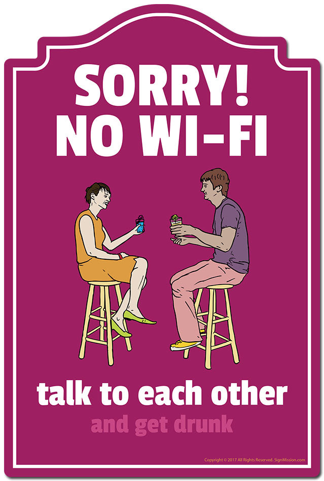 Sorry No Wifi Talk To Each Other And Get Drunk 3 pack of stickers 3.3