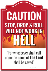 Stop Drop & Roll Will Not Work In Hell Call Upon The Name Of The Lord 3 stickers Vinyl Decal Sticker