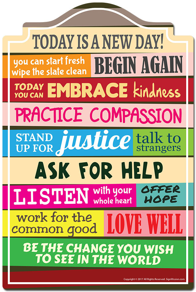 Today Is A New Day Novelty Sign