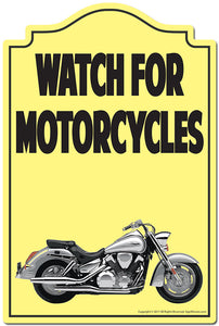 Watch For Motorcycles Novelty Sign