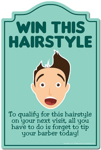 Win This Hairstyle Novelty Sign
