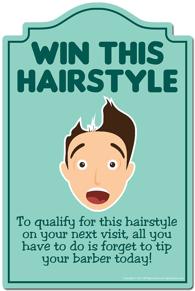 Win This Hairstyle Novelty Sign