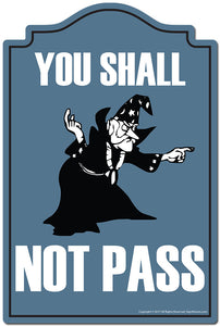 You Shall Not Pass 3 pack of Vinyl Decal Stickers 3.3" X 5" |Laptop Or Car Vinyl Decal Sticker