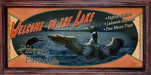 Welcome To The Lake Private Paradise Loon Lake 1 Novelty Sign